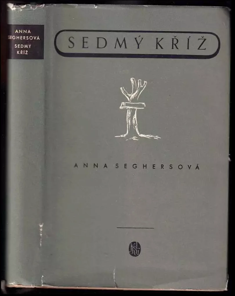 Levně Sedmý kříž (Anna Seghers, 1955)