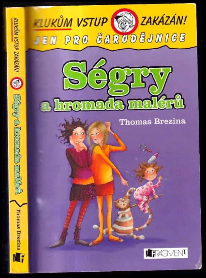 Levně Ségry a hromada malérů (Thomas Brezina,, 2011)