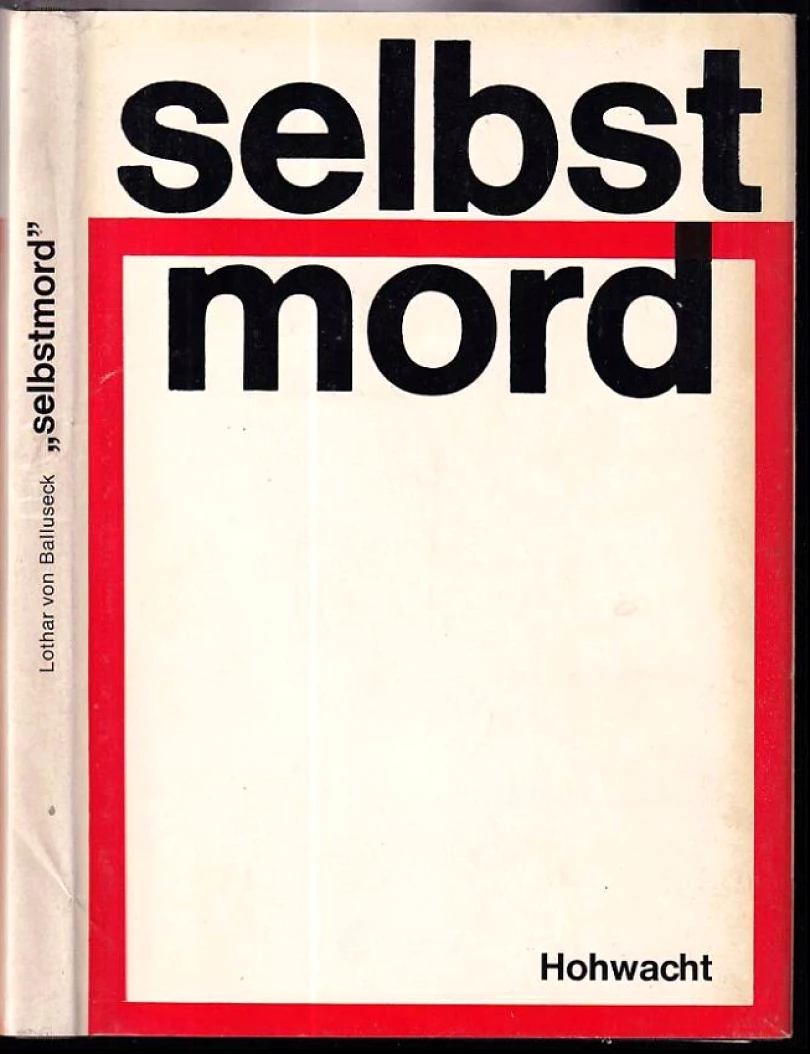 Levně "Selbstmord". Tatsachen, Probleme, Tabus, Praktiken (Lothar von Balluseck, 1965)