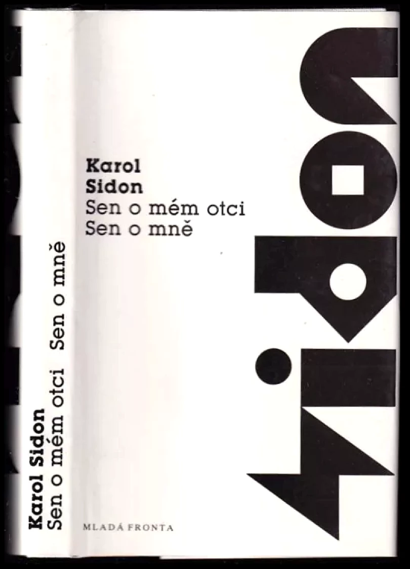 Levně Sen o mém otci ; Sen o mně (Karol Sidon, 1992)