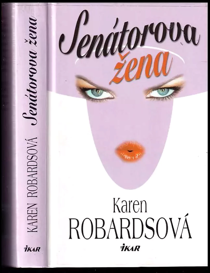 Senátorova žena (Karen Robards, 2002)