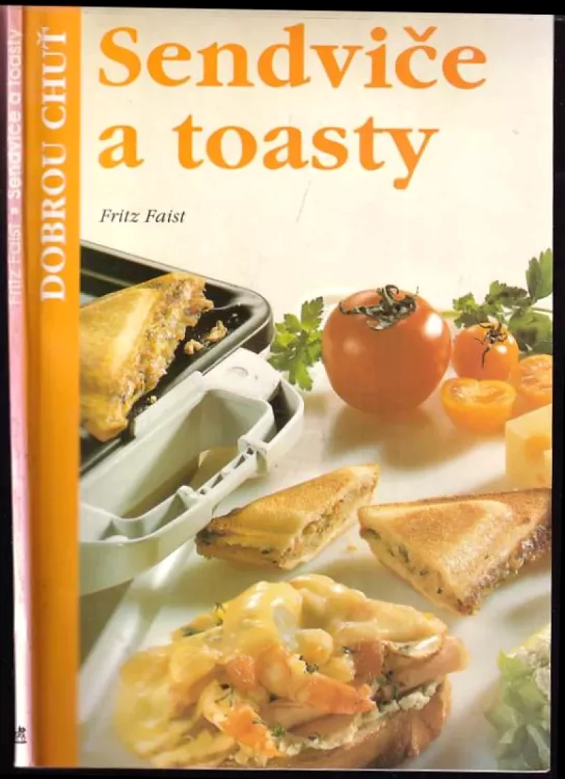Levně Sendviče a toasty (Fritz Faist, 1995)