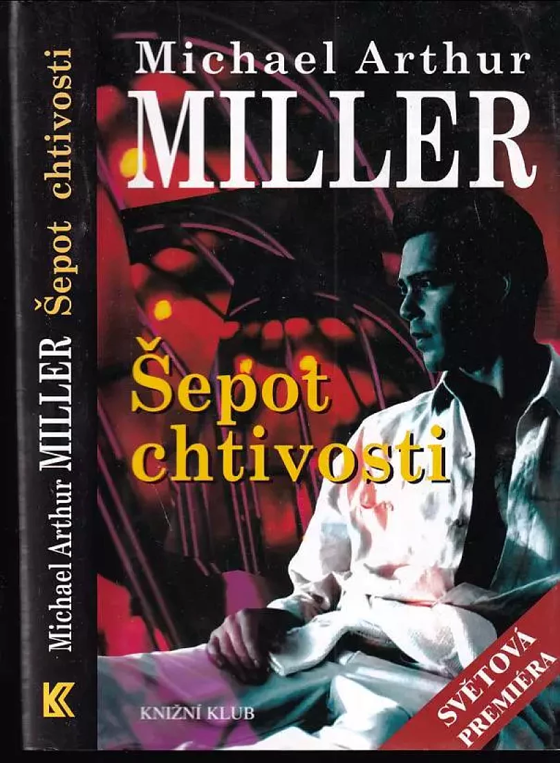 Šepot chtivosti (Michael Arthur Miller, 2000)