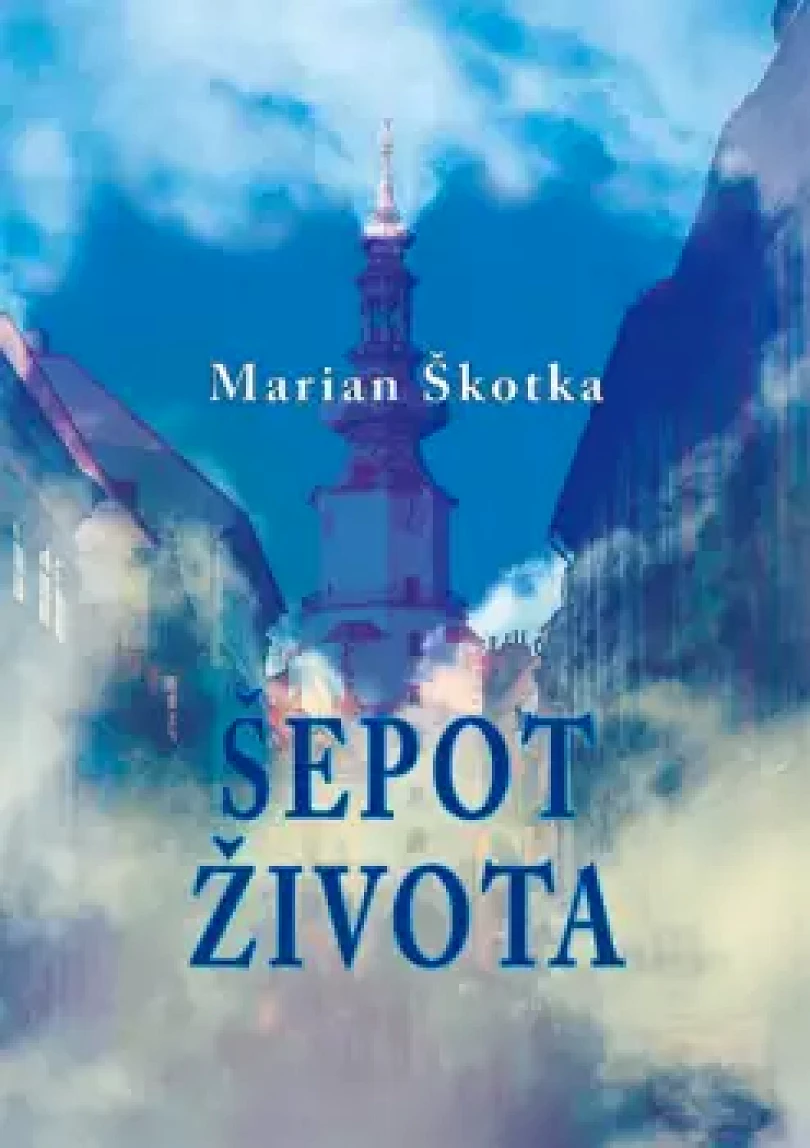 Levně Šepot života (Marián Škotka, 2024)