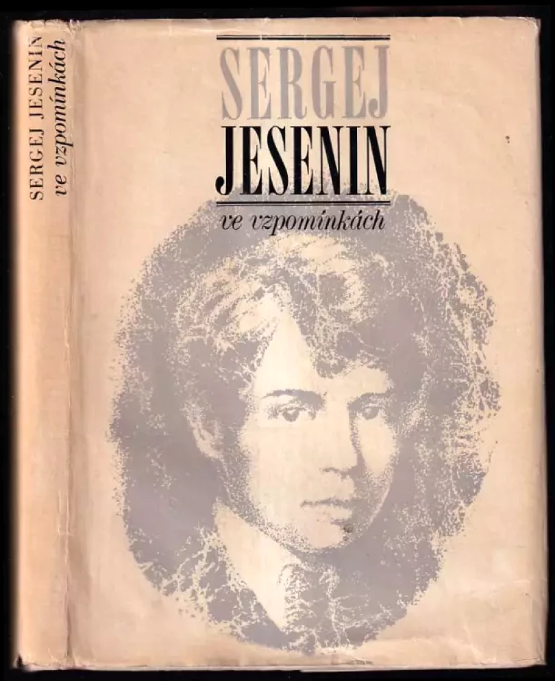 Sergej Jesenin ve vzpomínkách : [Sborník] (Sergej Aleksandrovič Jesenin, 1975)
