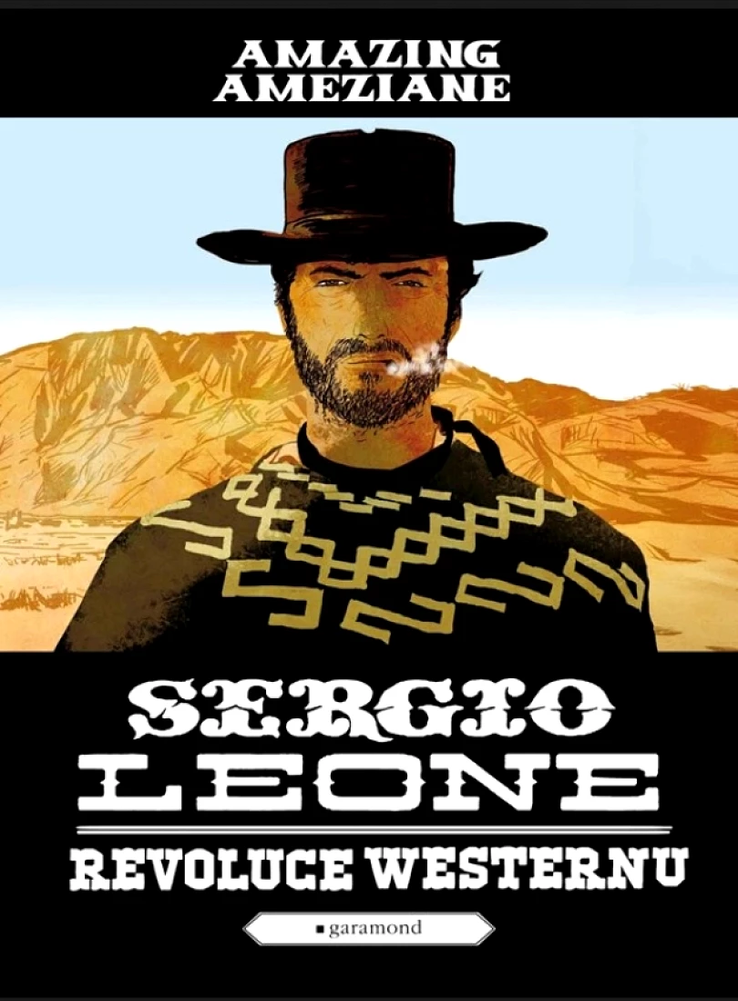 Levně Sergio Leone, revoluce westernu (Améziane Amazing, 2024)