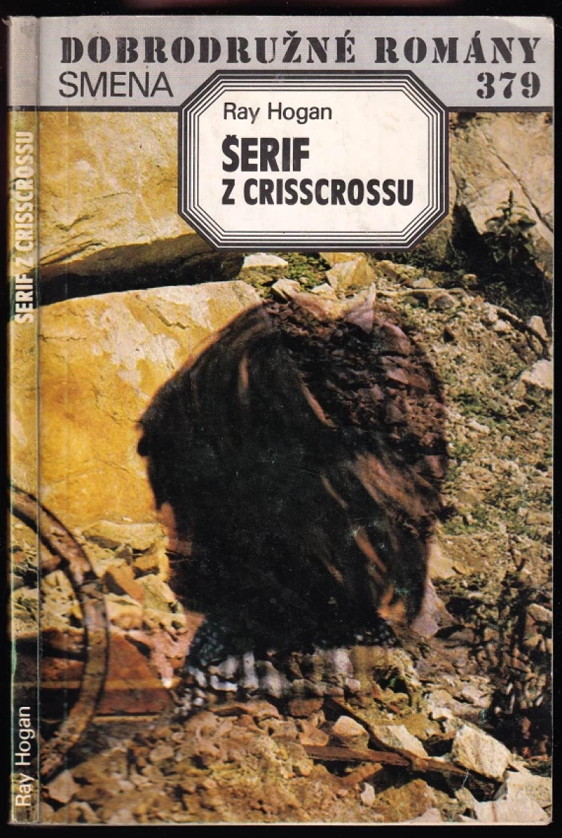 Levně Šerif z Crisscrossu (Ray Hogan, 1988)