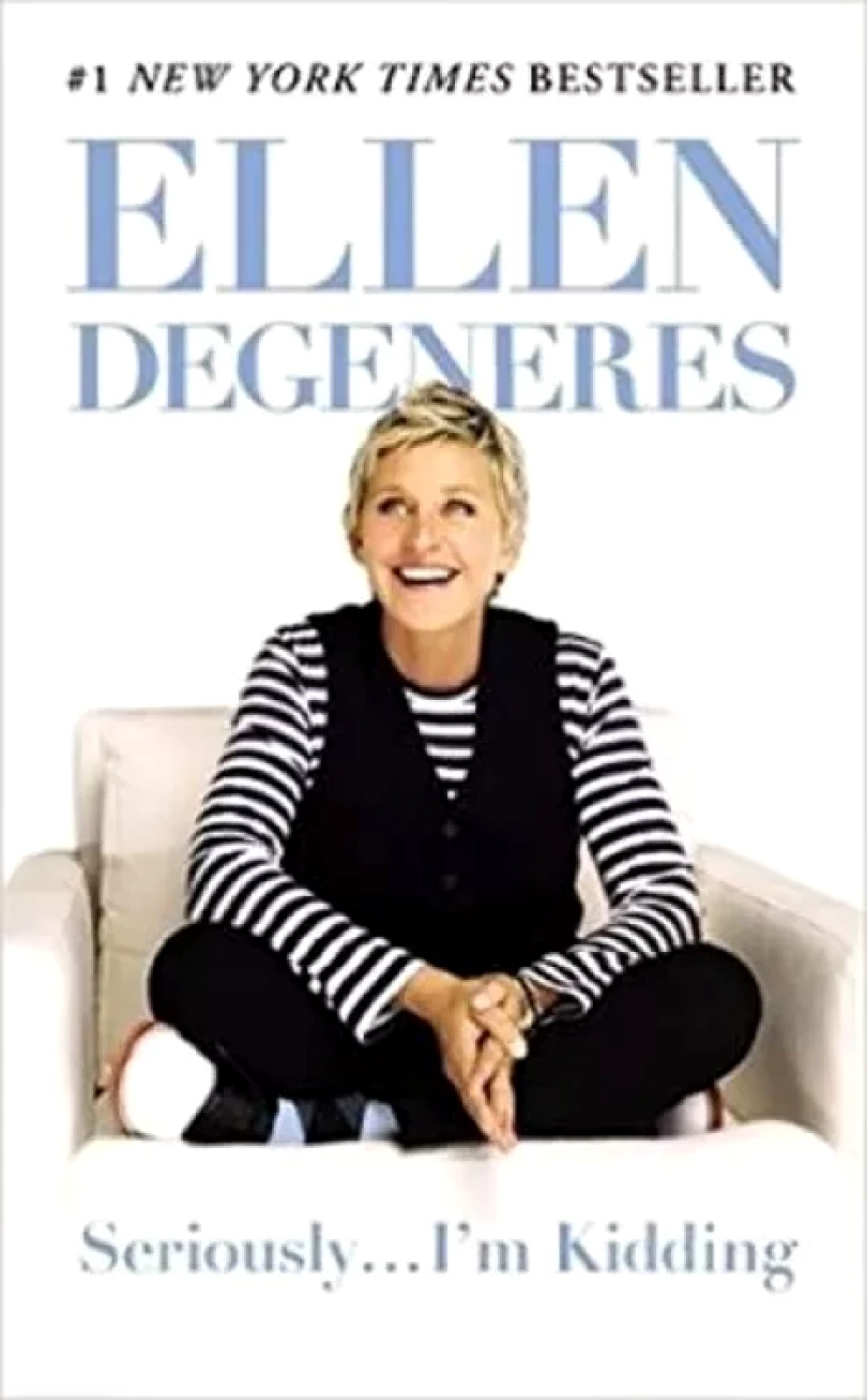Seriously... I´m Kidding (Ellen Degeneres, 2013)