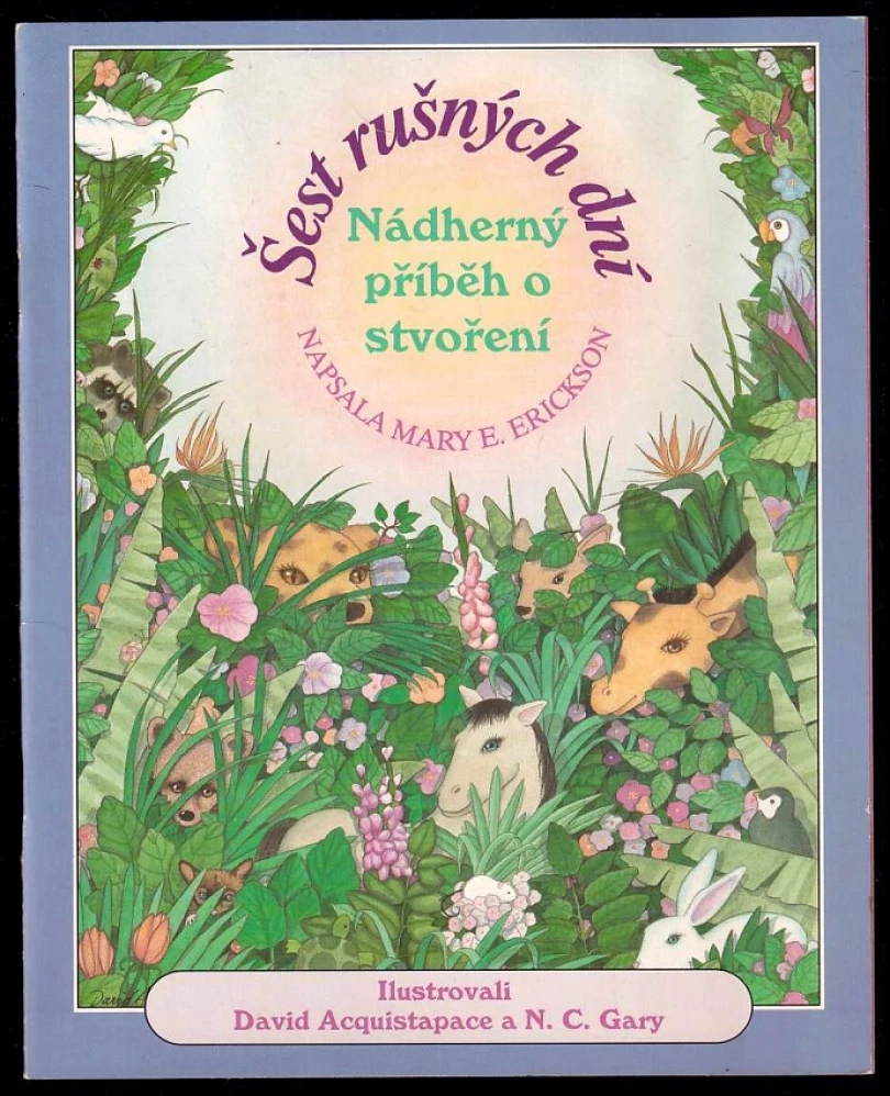 Šest rušných dní (Mary E Erickson, 1991)