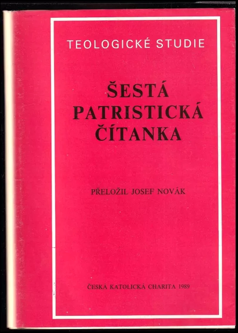 Levně Šestá patristická čítanka - Sv. Augustín: Výklad k prvnímu listu sv. Jana (Augustin, 1989)