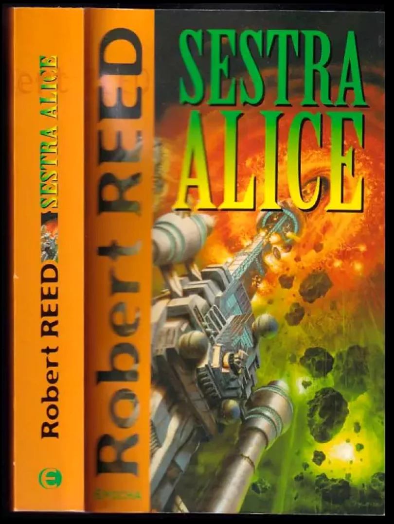 Sestra Alice (Robert Reed, 2008)