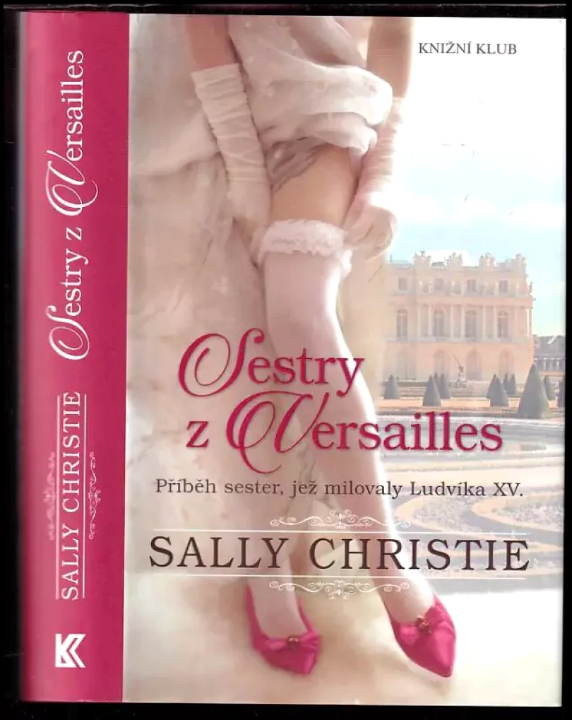 Levně Sestry z Versailles (Sally Christie, 2018)
