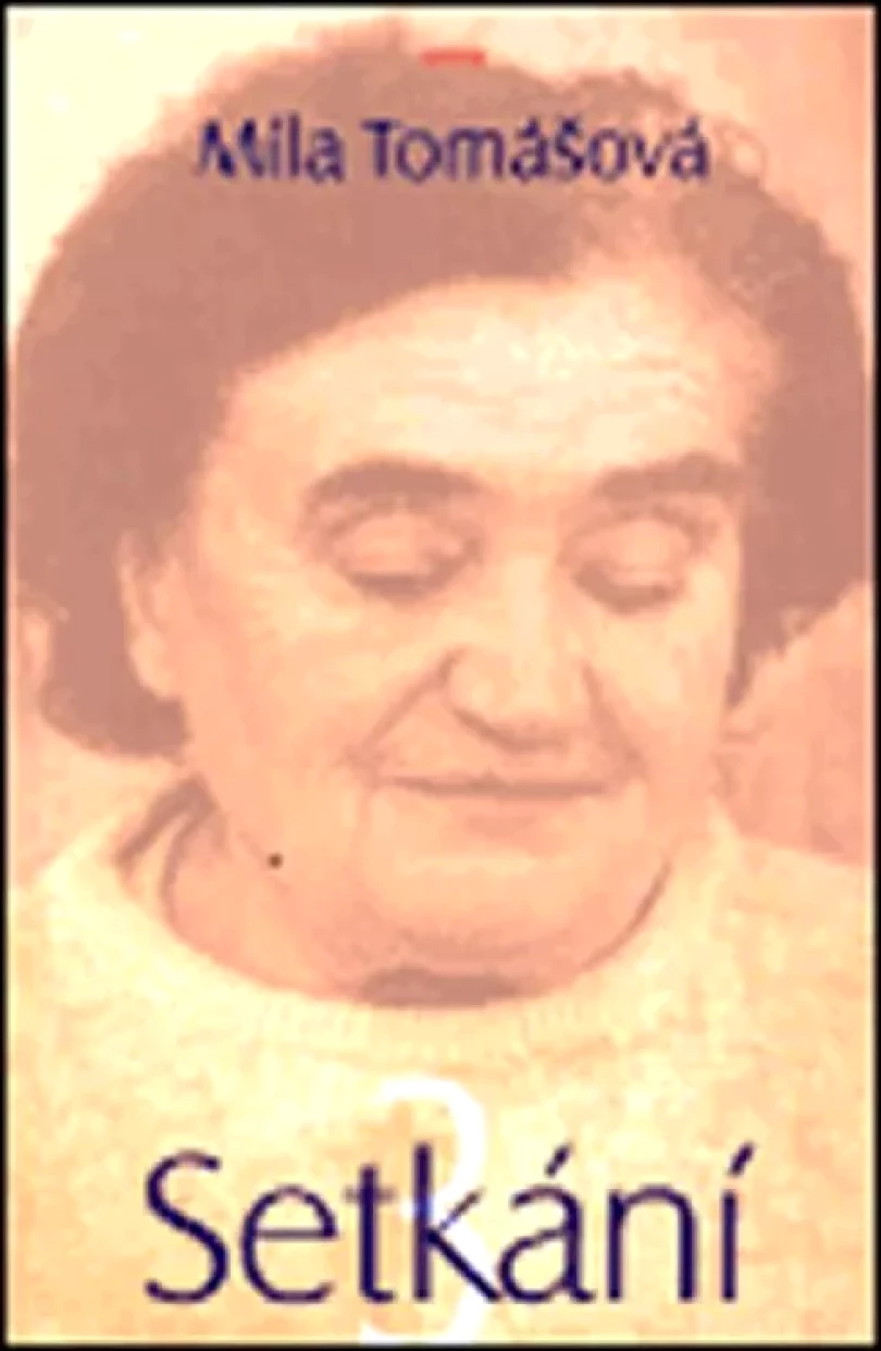 Levně Setkání 3 (Míla Tomášová, 2002)