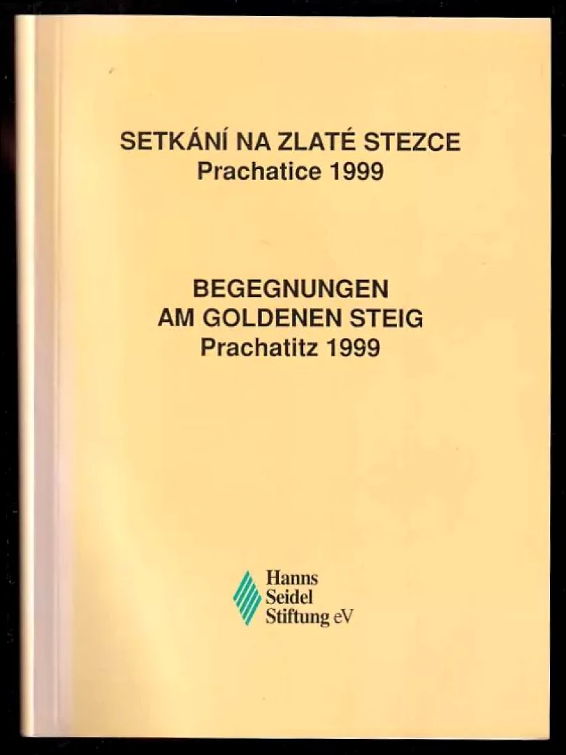Levně Setkání na Zlaté stezce - Prachatice 1999 (, 1999)