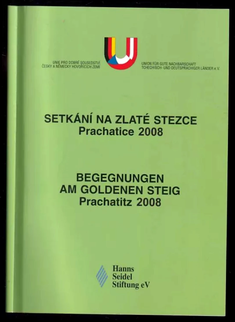 Levně Setkání na Zlaté stezce - Prachatice 2008 (, 2008)