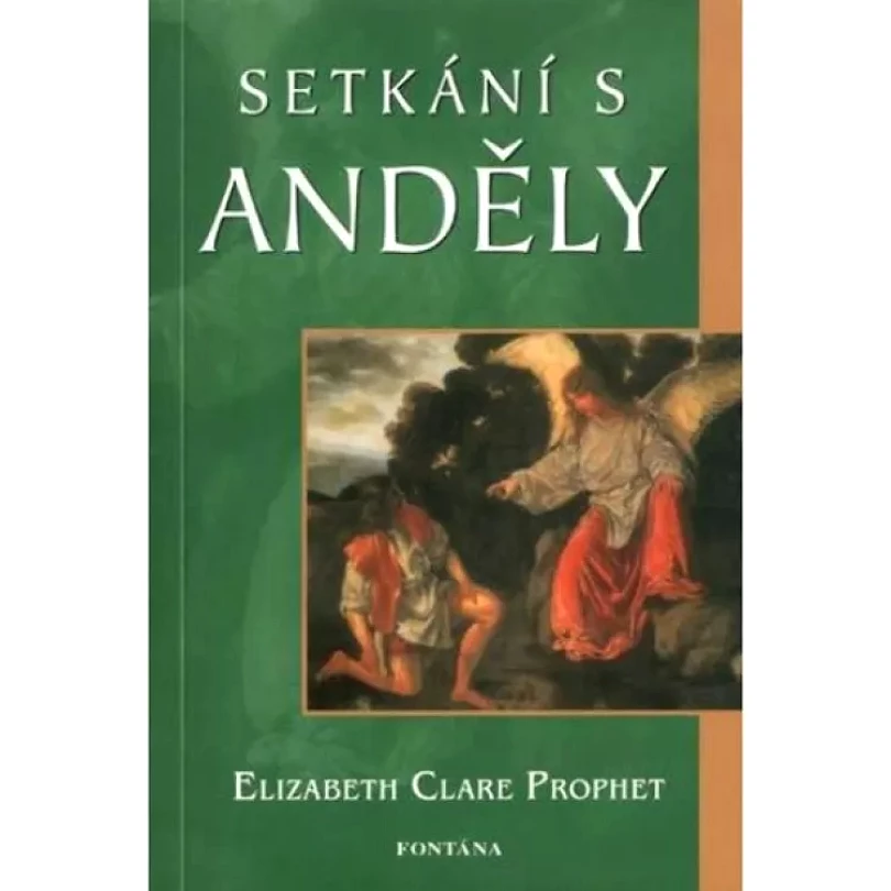 Setkání s anděly (Elizabeth Clare Prophet, 2009)