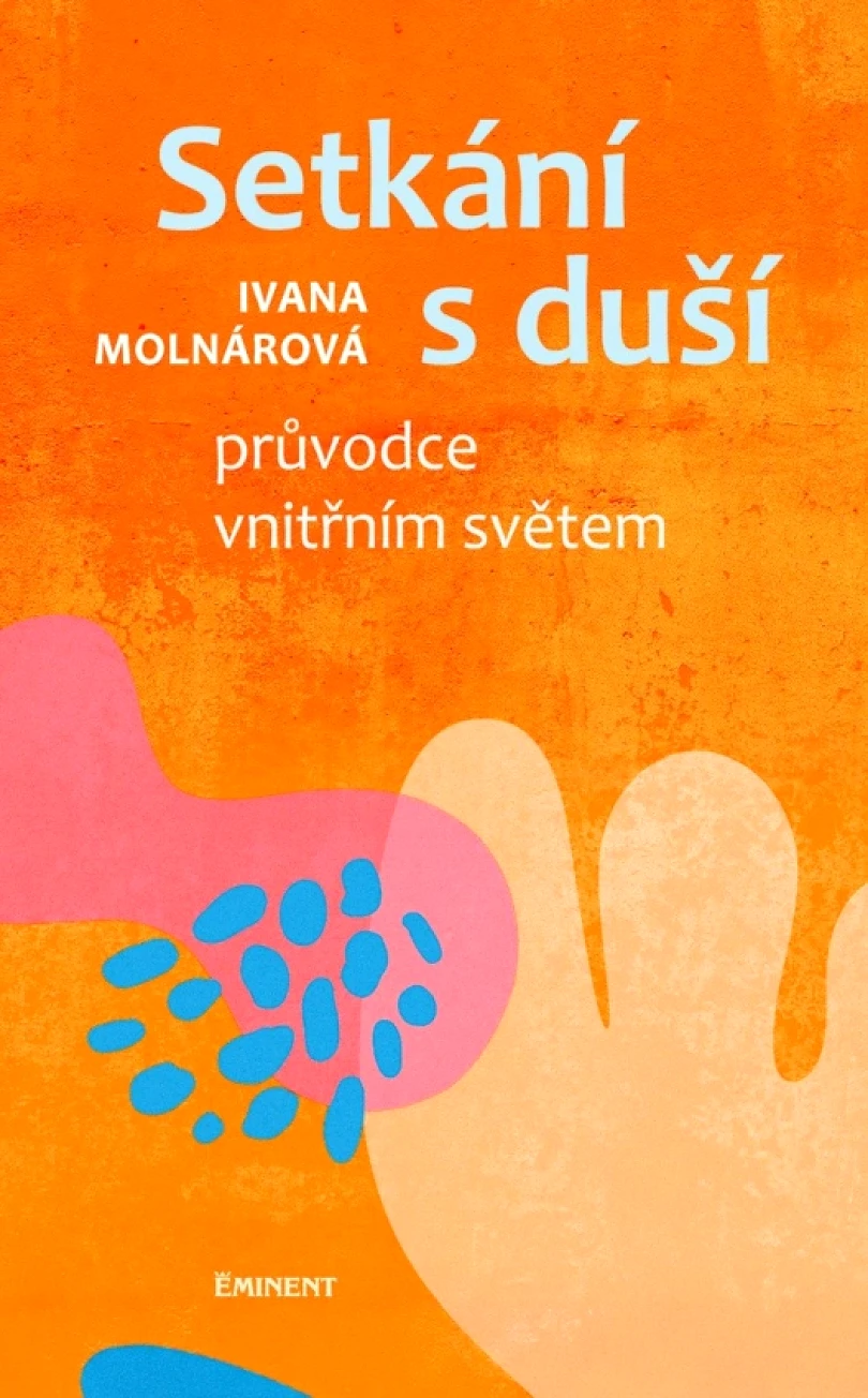 Levně Setkání s duší (Ivana Molnárová, 2025)
