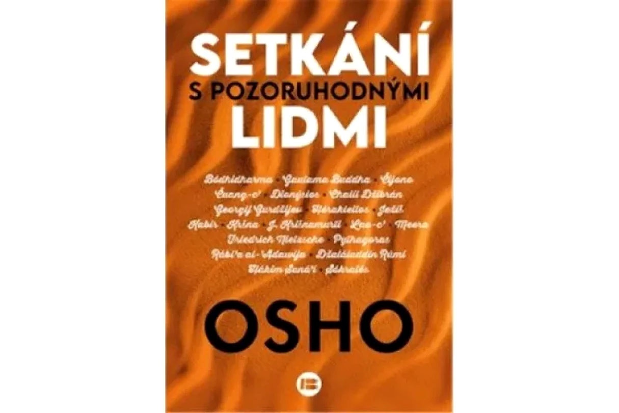Setkání s pozoruhodnými lidmi (Osho, 2023)