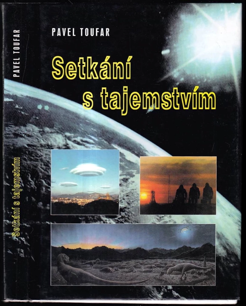 Levně Setkání s tajemstvím (Pavel Toufar, 1999)