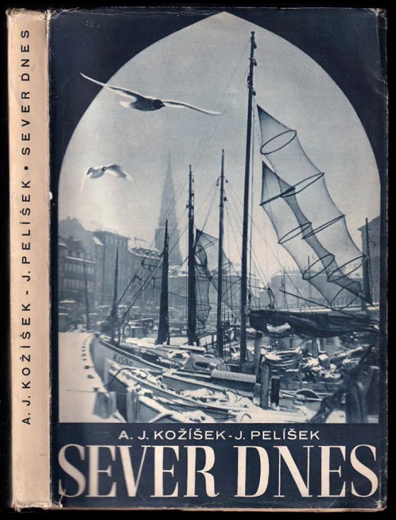 Levně Sever dnes (Antonín Jaromil Kožíšek, 1941)