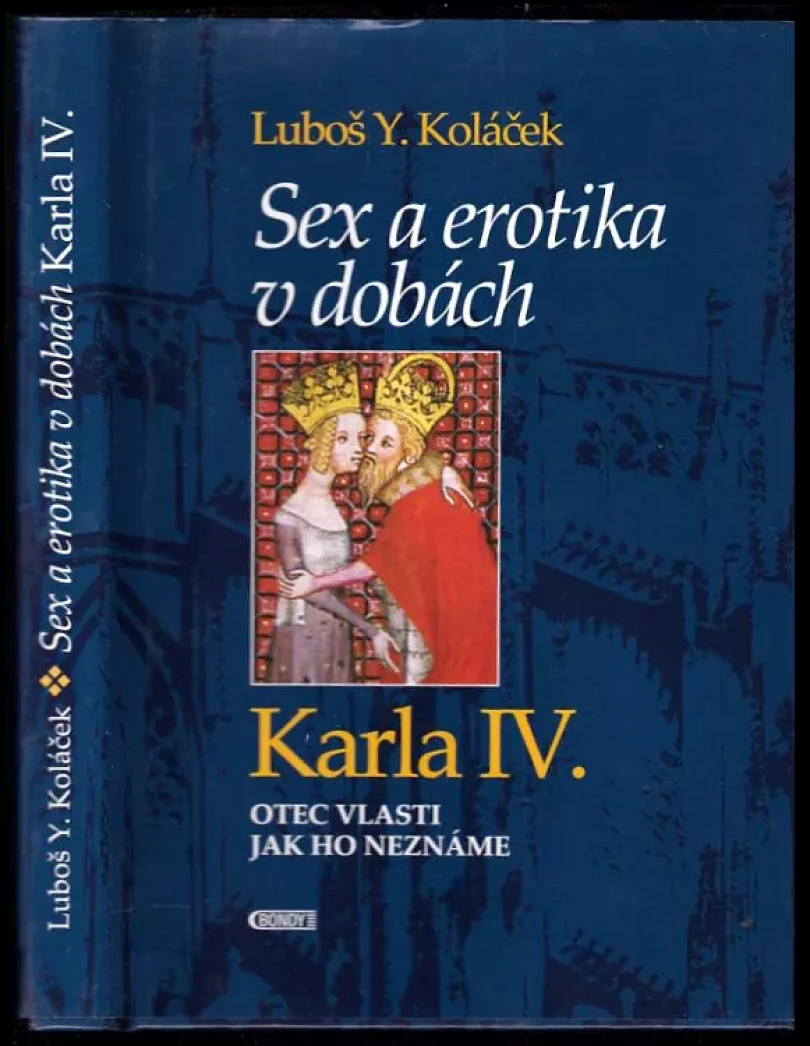 Sex a erotika v dobách Karla IV (Luboš Y Koláček, 2016)