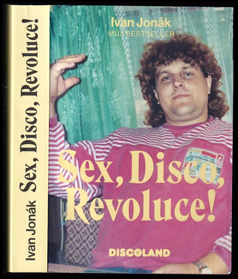 Sex, disco, revoluce! (Ivan Jonák, 2019)