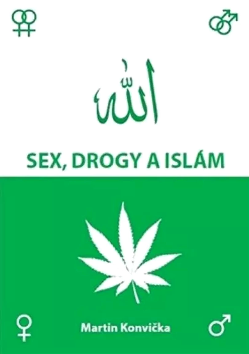 Sex, drogy a islám (Martin Konvička, 2014)