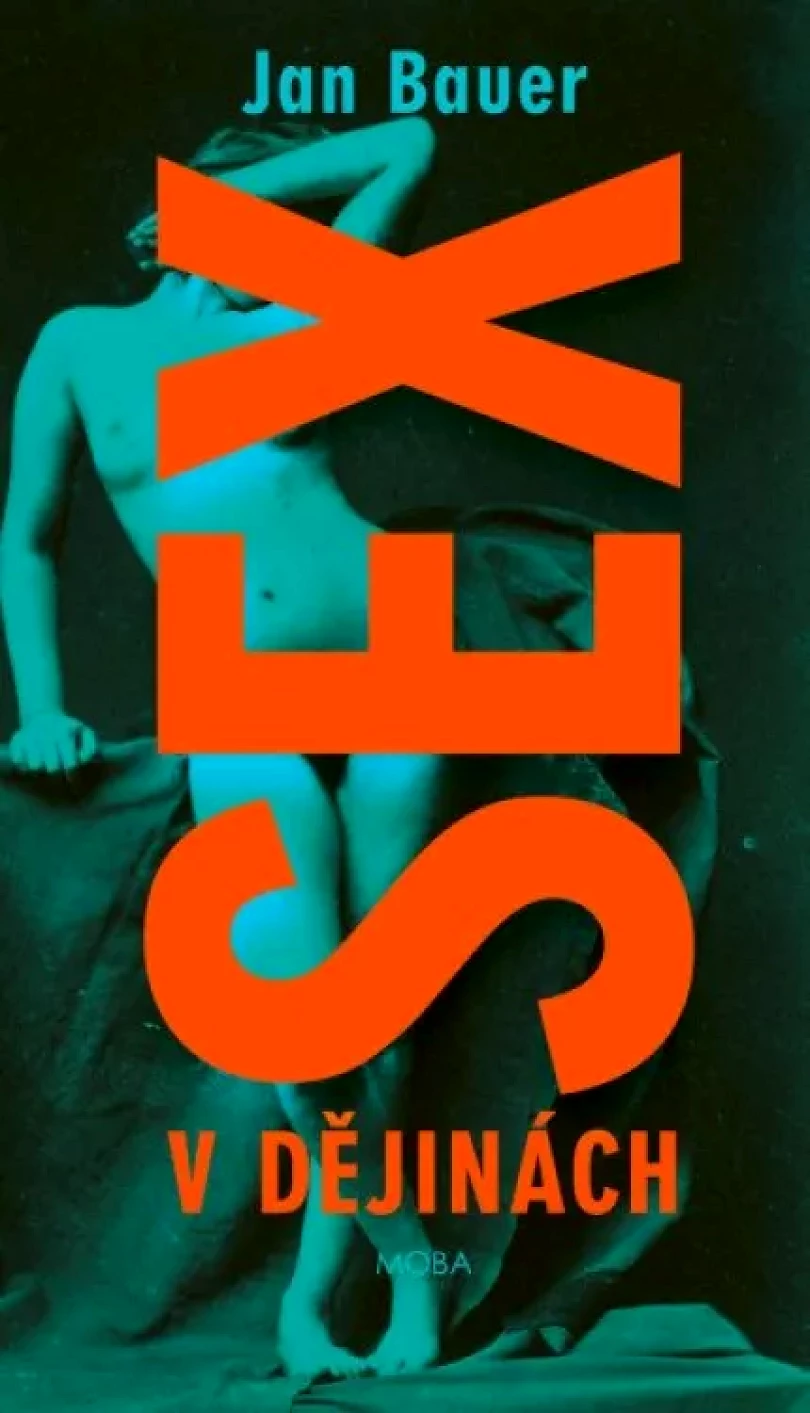 Sex v dějinách (Jan Bauer, 2024)