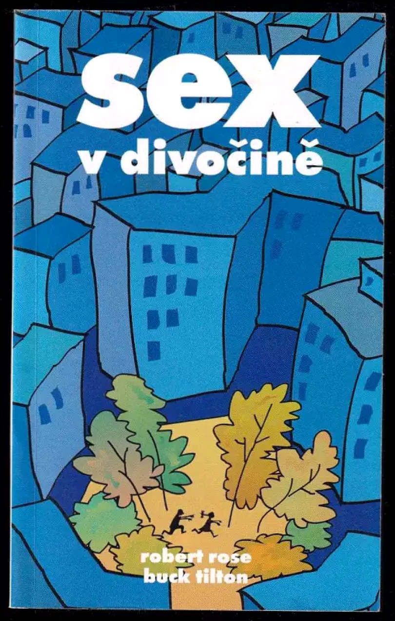 Sex v divočině (Robert M Rose, 1995)