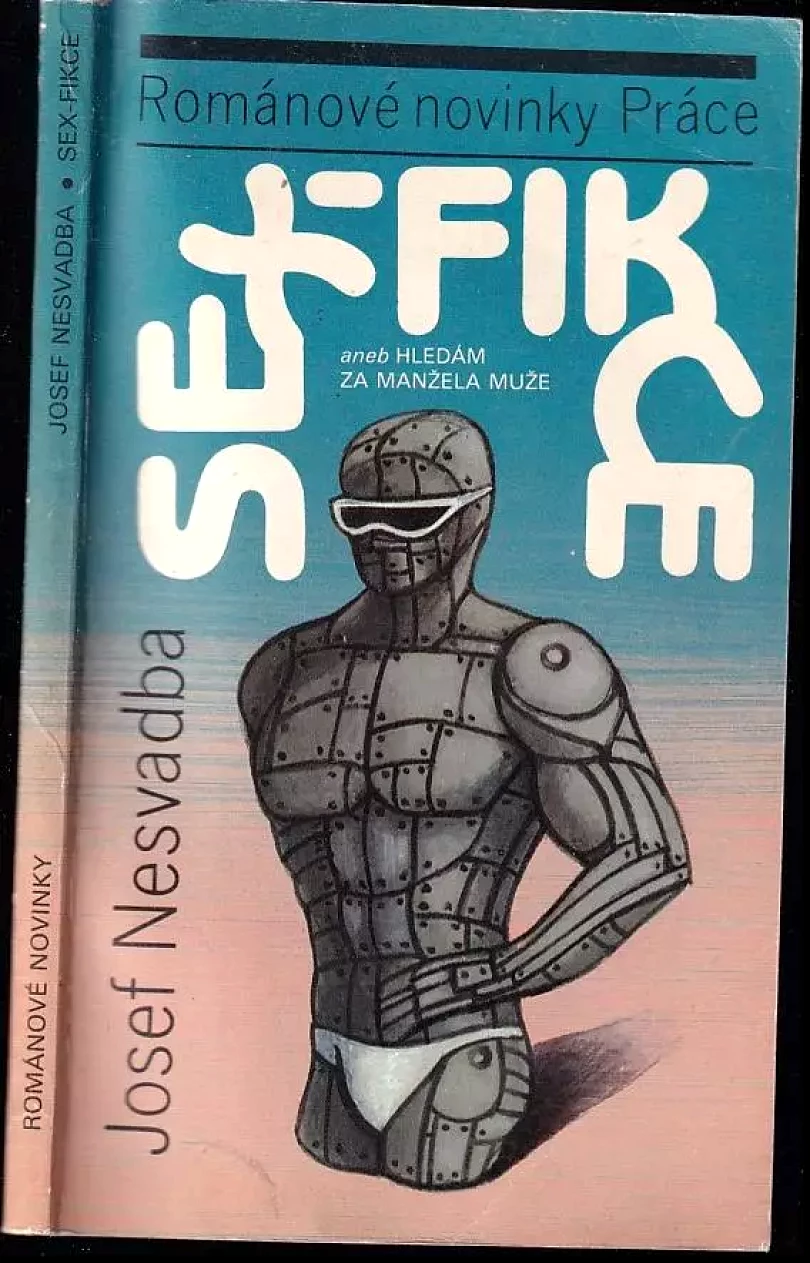 Sex-fikce, aneb, Hledám za manžela muže (Josef Nesvadba, 1991)