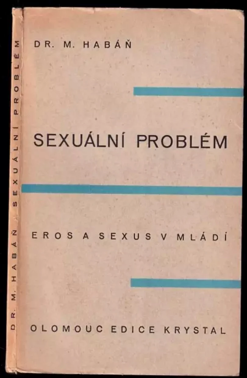 Sexuální problém : Eros a sexus v mládí (Metoděj Habáň, 1933)