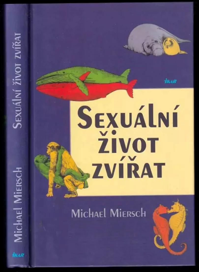 Sexuální život zvířat (Michael Miersch, 2001)