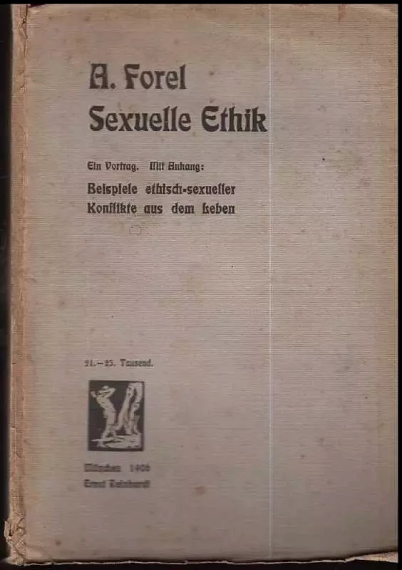 Levně Sexuelle Ethik : ein Vortrag gehalten am 23. März 1906 auf Veranlassung de (Auguste Forel, 1906)