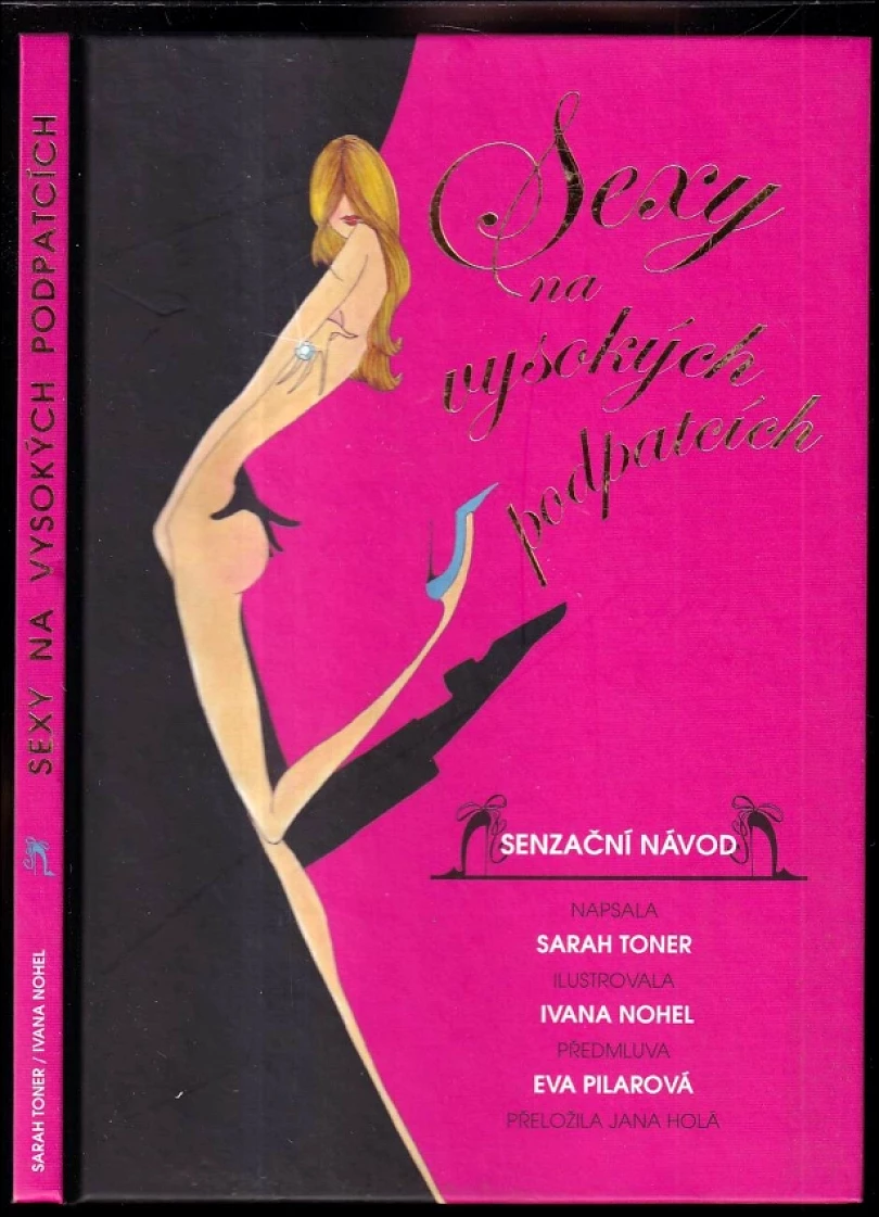 Sexy na vysokých podpatcích (Sarah Toner, 2012)