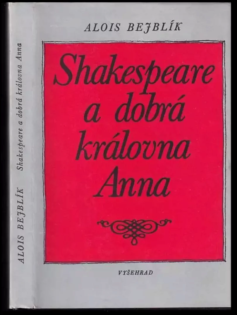 Shakespeare a dobrá královna Anna (Alois Bejblík, 1989)