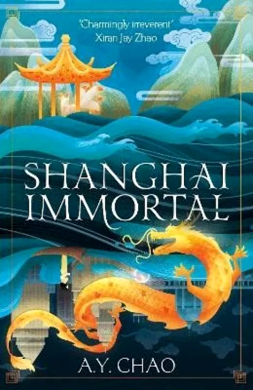 Levně Shanghai Immortal: A richly told debut fantasy novel set in Jazz Age Shanghai (Alex Chao, 2023)