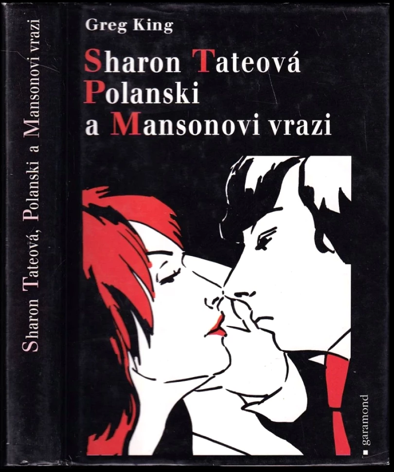 Sharon Tateová, Polanski a Mansonovi vrazi (Greg King, 2002)