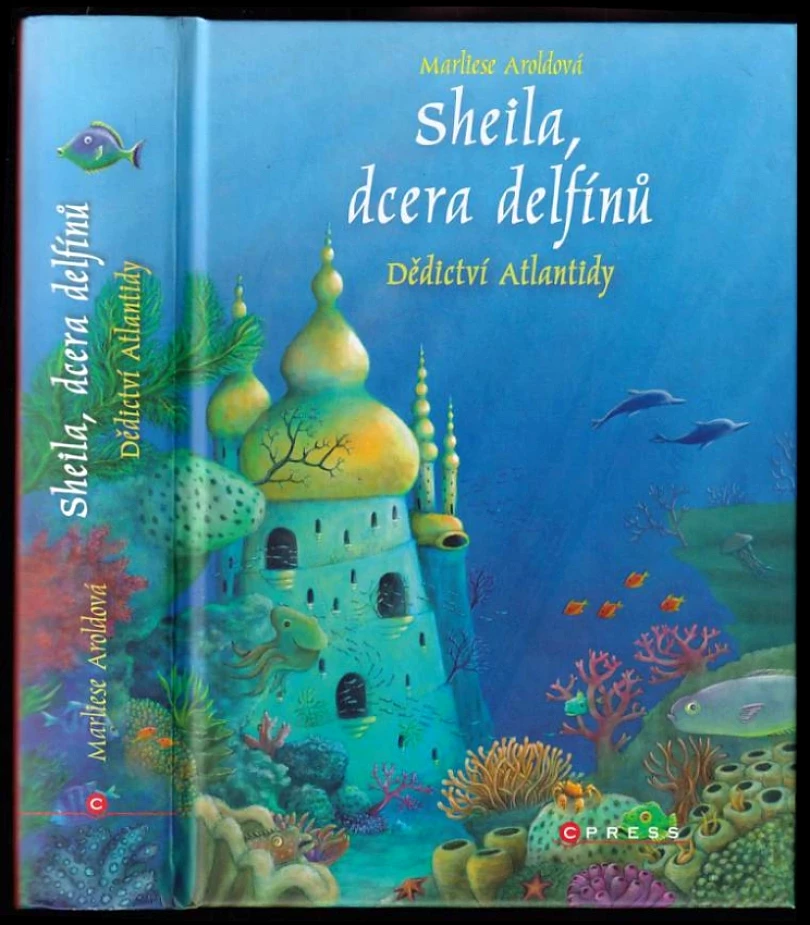 Levně Sheila, dcera delfínů: Dědictví Atlantidy (Aroldová Marliese, 2020)
