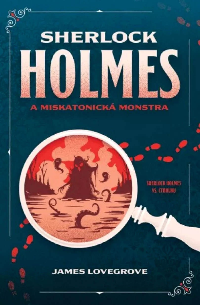 Levně Sherlock Holmes a miskatonická monstra (James Lovegrove, 2025)