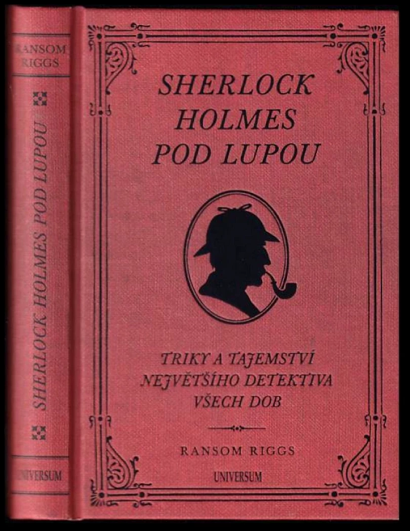 Sherlock Holmes pod lupou (Ransom Riggs, 2018)