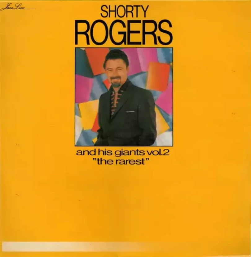 Levně Shorty Rogers And His Giants Vol 2 "The Rarest" (Shorty Rogers And His Giants, 1983)