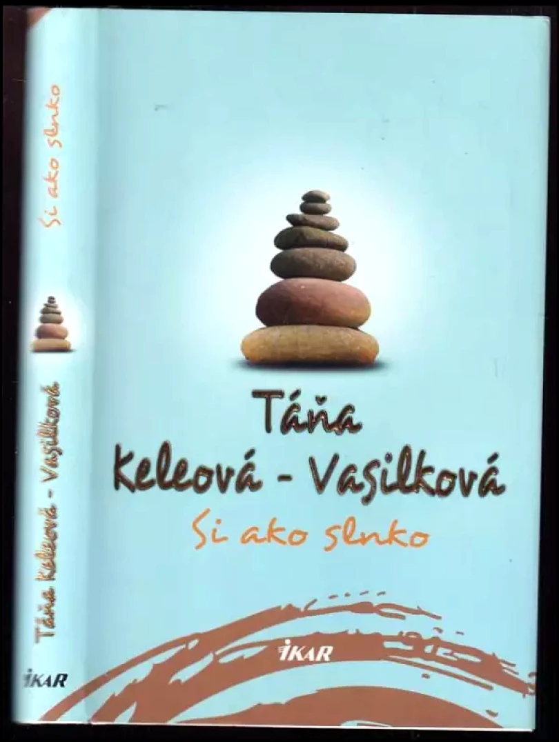 Levně Si ako slnko (Táňa Keleová-Vasilková, 2016)