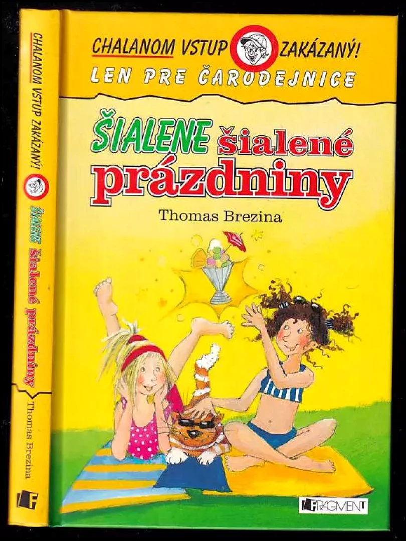 Levně Šialene šialené prázdniny (Thomas C. Brezina, 2007)