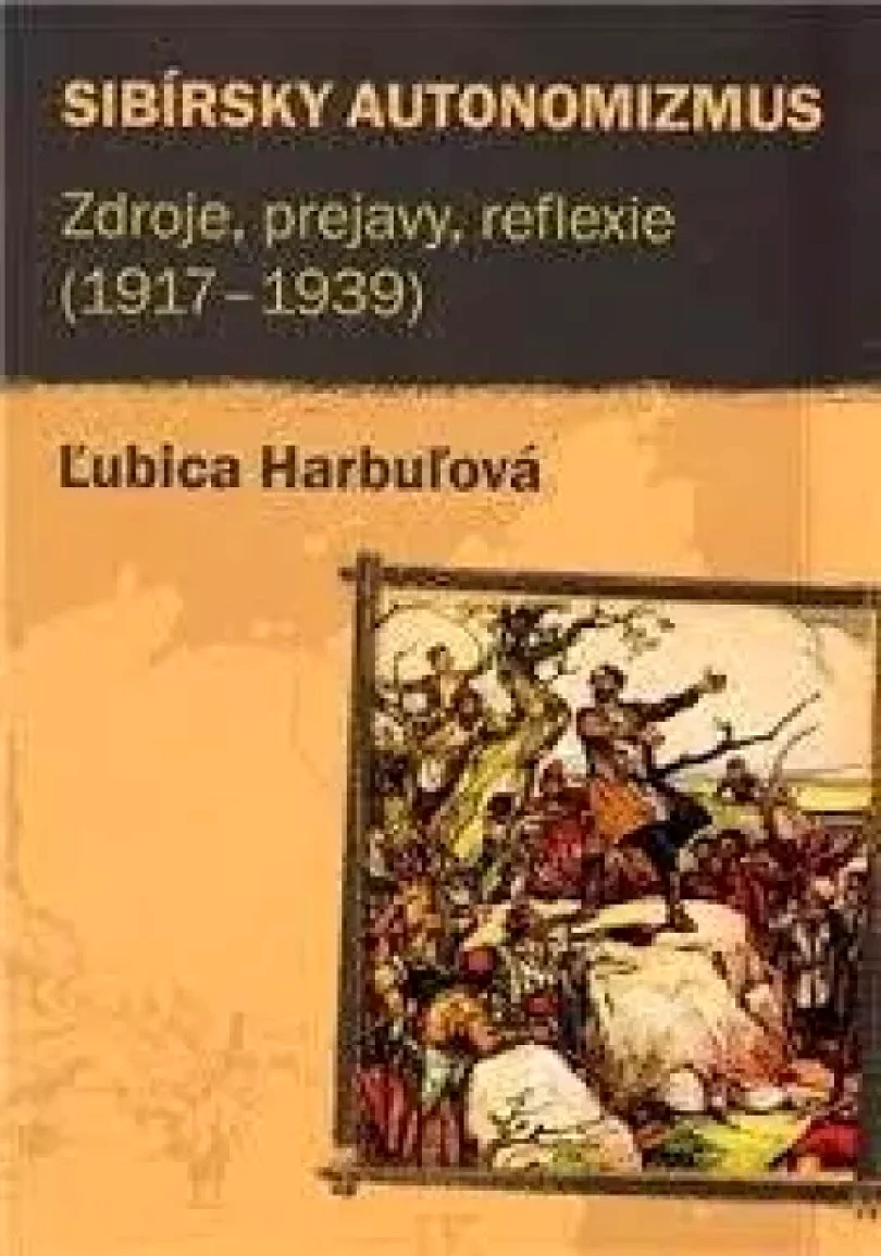 Sibírsky autonomizmus (Ľubica Harbuľová, 2010)