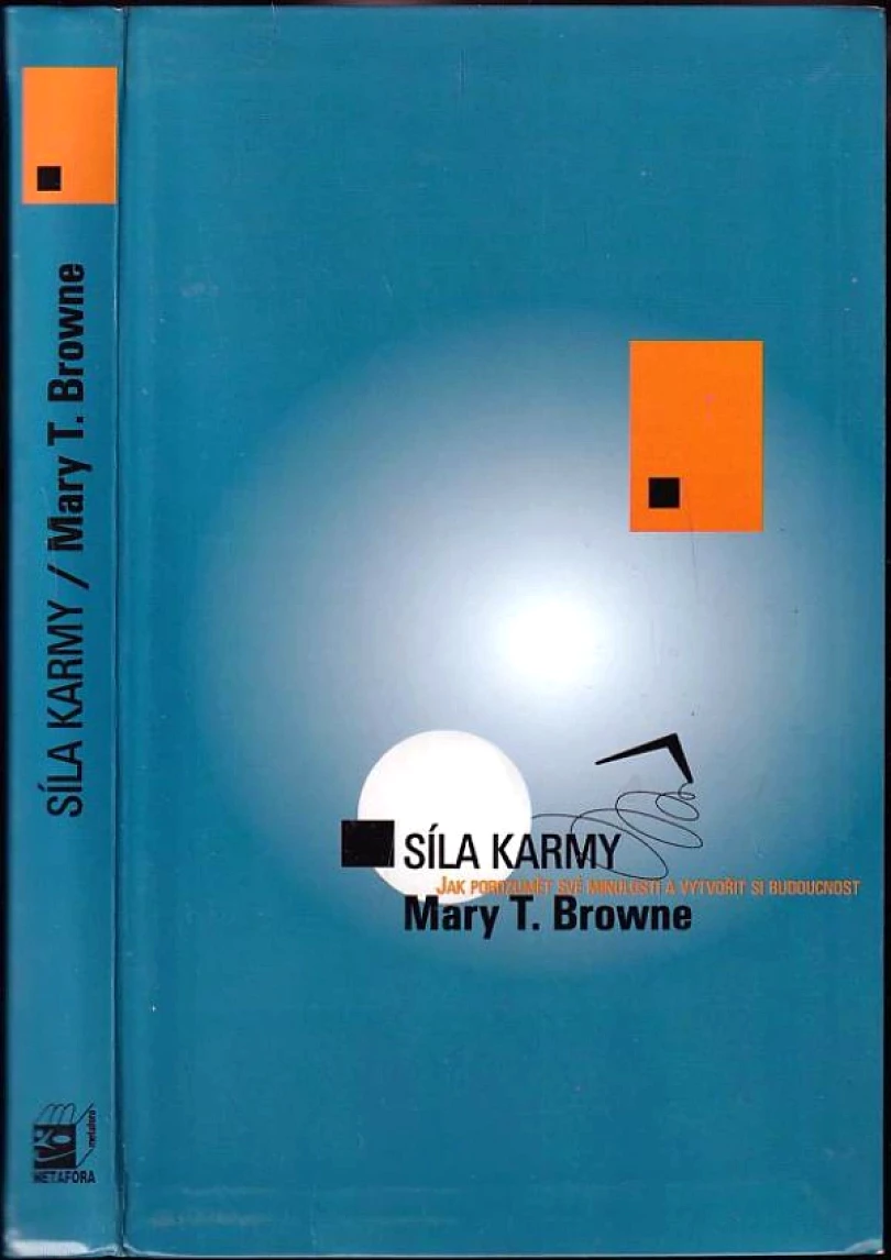 Levně Síla karmy (Mary T Browne, 2003)