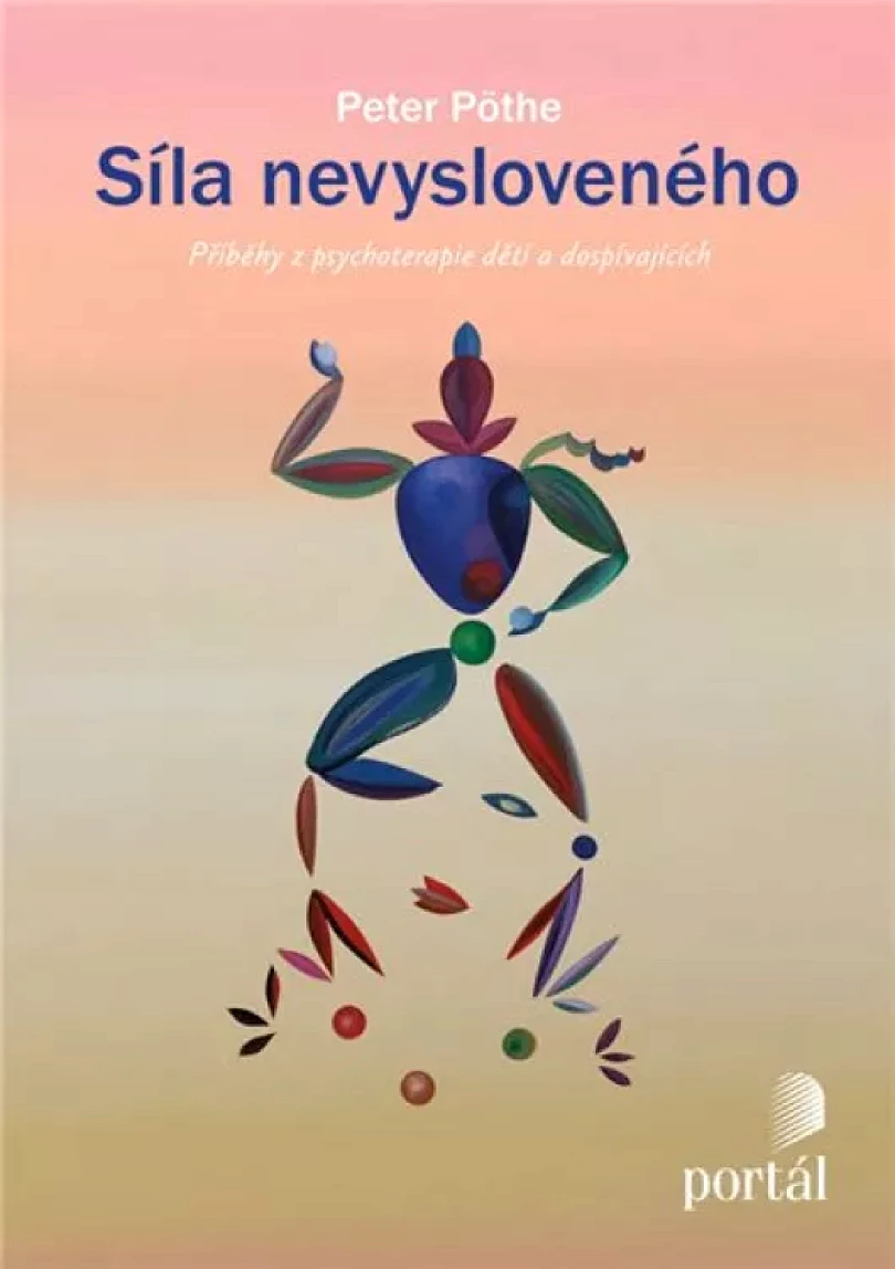 Levně Síla nevysloveného (Peter Pöthe, 2020)