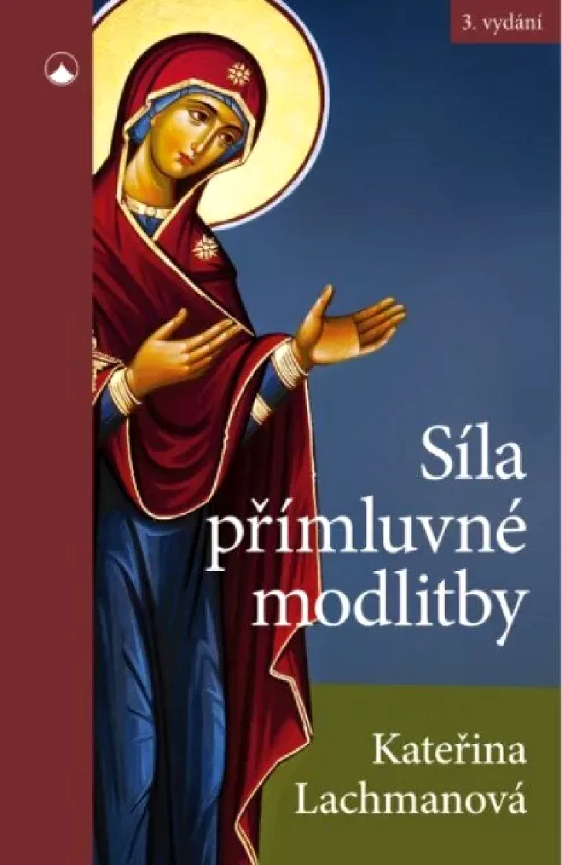 Síla přímluvné modlitby (Kateřina Lachmanová, 2022)