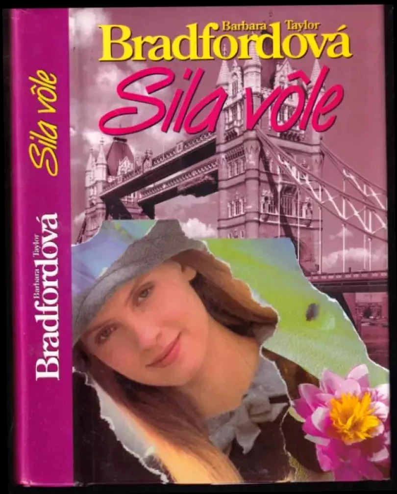 Levně Sila vôle (Barbara Taylor Bradford, 1996)