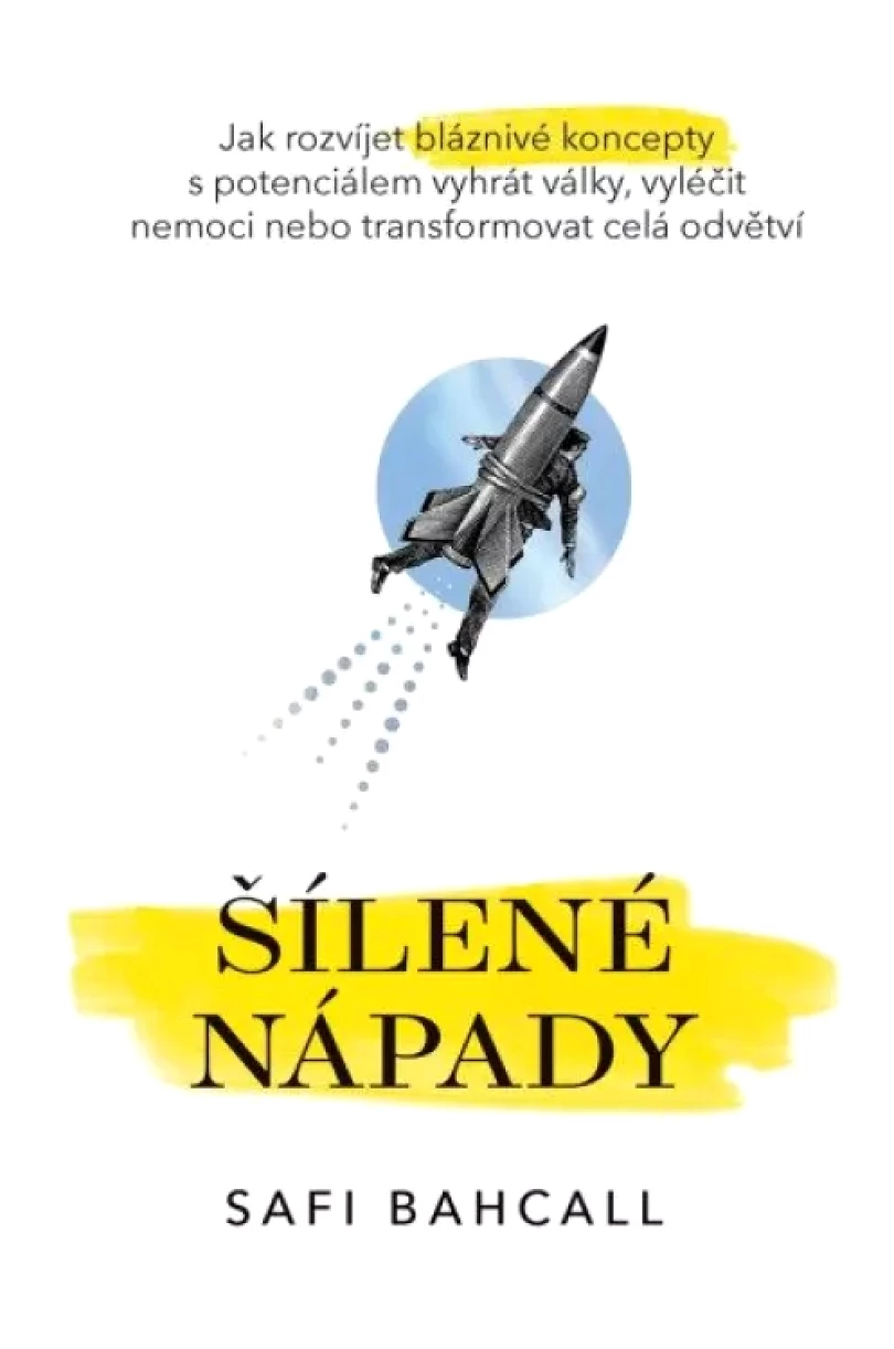Levně Šílené nápady (Safi Bahcall, 2022)