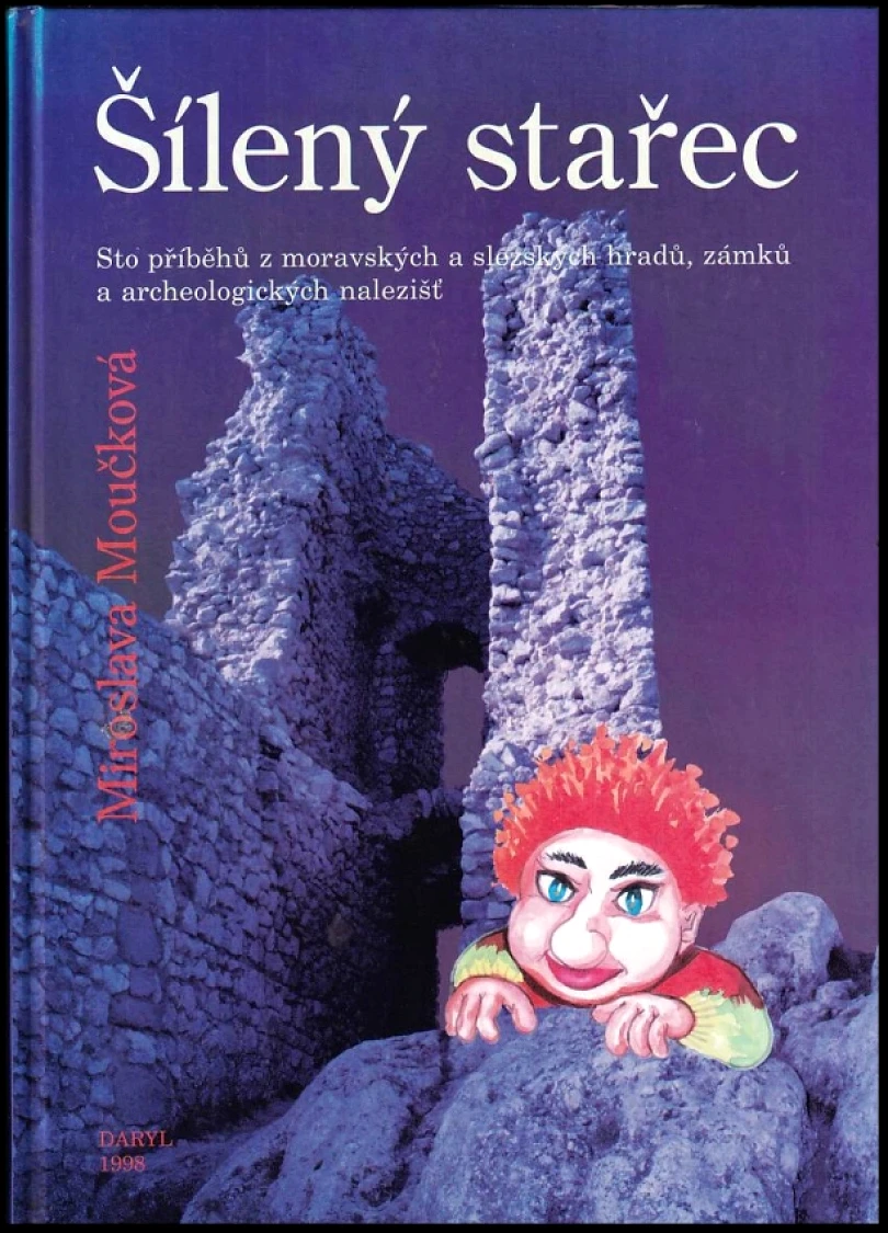 Levně Šílený stařec (Miroslava Moučková, 1998)
